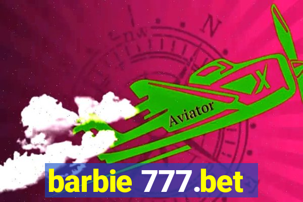 barbie 777.bet